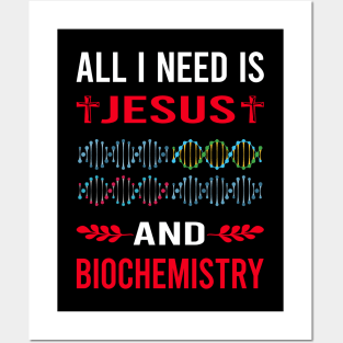 I Need Jesus And Biochemistry Biochemist Posters and Art